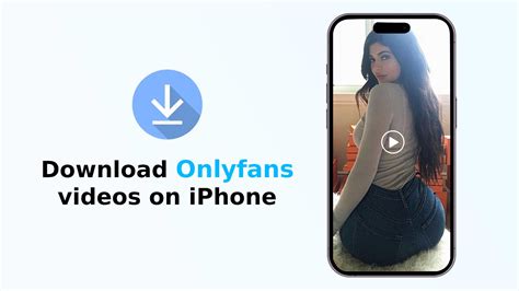 how to download onlyfans videos on iphone|How To Download Only Fans Videos On iPhone